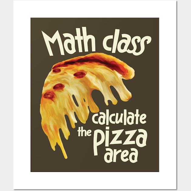 Math class Pizza Wall Art by ArteriaMix